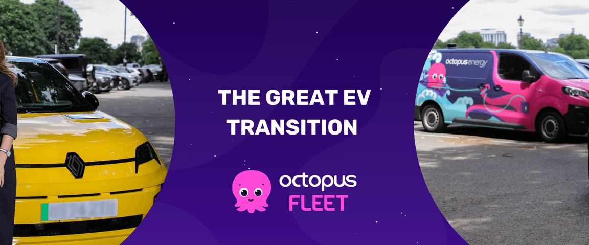 Yellow car beside a purple banner reading "THE GREAT EV TRANSITION" with Octopus Fleet branding; a colorful van is on the right.
