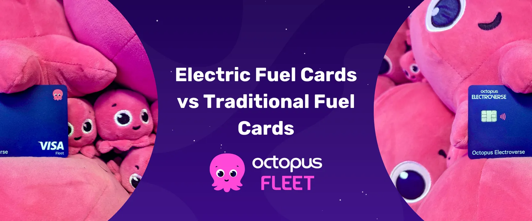 Pink plush octopuses surround two cards, with text "Electric Fuel Cards vs Traditional Fuel Cards" over a purple background.